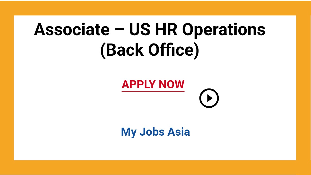 Associate – US HR Operations (Back Office)