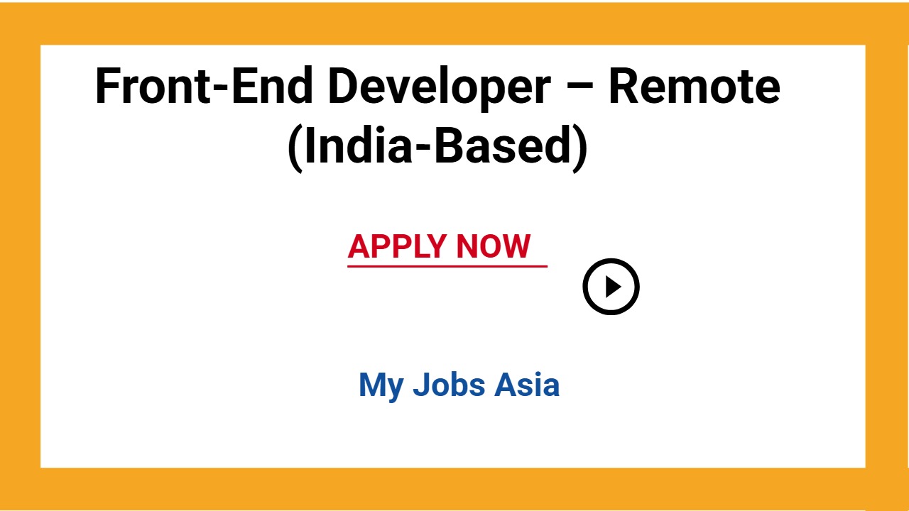 Front-End Developer – Remote (India-Based)