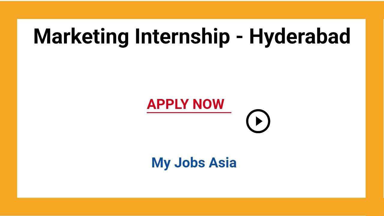 Marketing Internship - Hyderabad