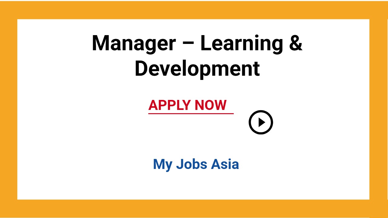Manager – Learning & Development