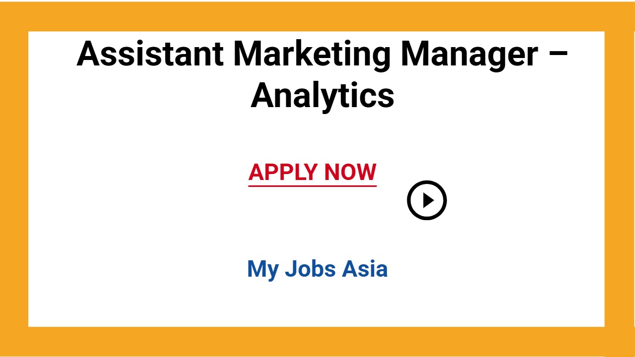 Assistant Marketing Manager – Analytics