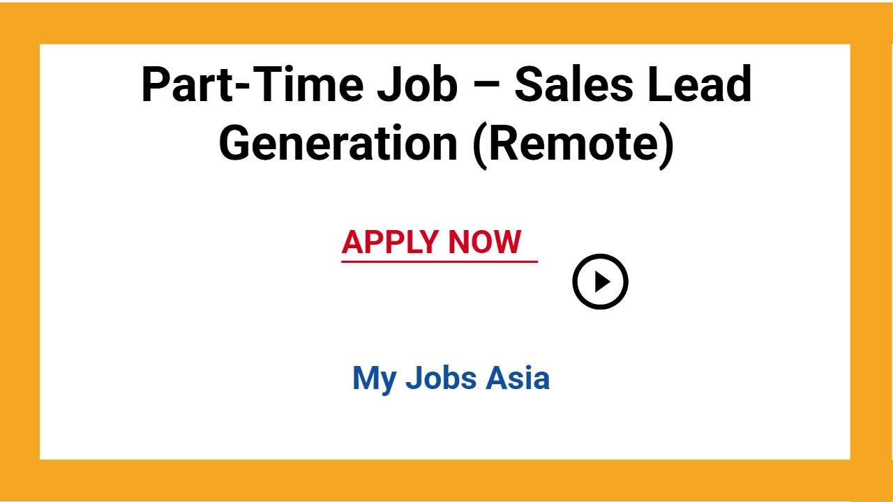 Part-Time Job – Sales Lead Generation (Remote)